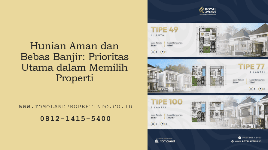 Hunian Aman dan Bebas Banjir: Prioritas Utama dalam Memilih Properti