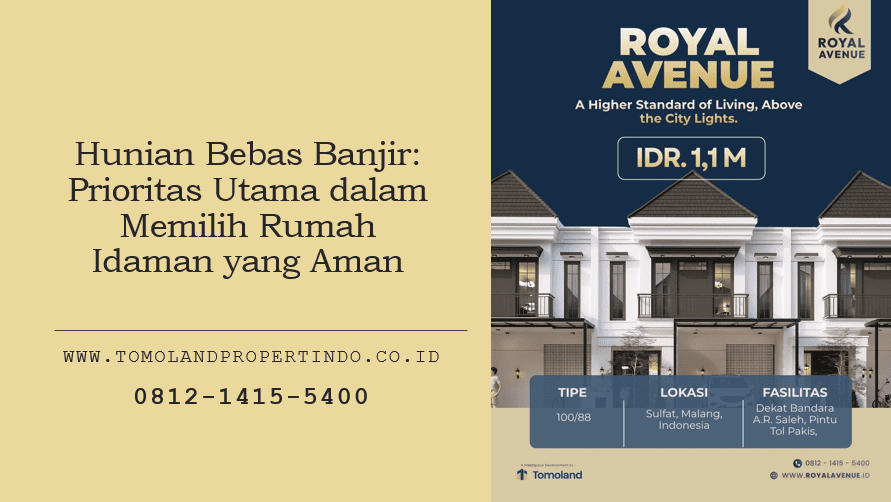 Hunian Bebas Banjir: Prioritas Utama dalam Memilih Rumah Idaman yang Aman