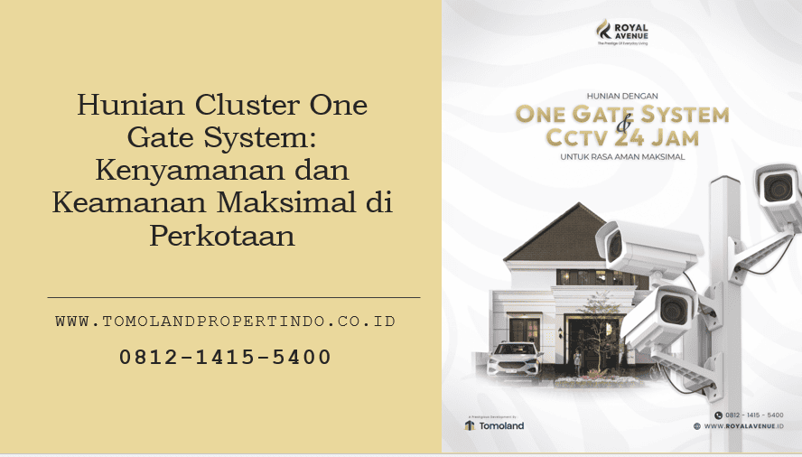 Hunian Cluster One Gate System: Kenyamanan dan Keamanan Maksimal di Perkotaan