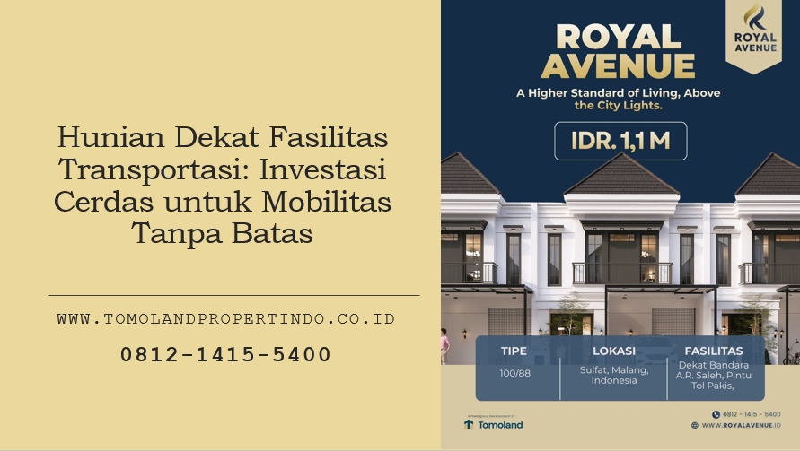Hunian Dekat Fasilitas Transportasi: Investasi Cerdas untuk Mobilitas Tanpa Batas
