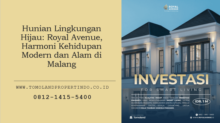 Hunian Lingkungan Hijau: Royal Avenue, Harmoni Kehidupan Modern dan Alam di Malang