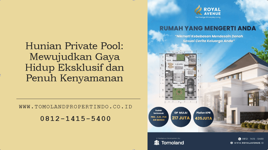 Hunian Private Pool: Mewujudkan Gaya Hidup Eksklusif dan Penuh Kenyamanan