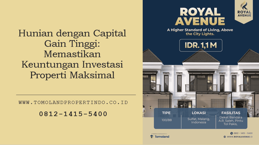 Hunian dengan Capital Gain Tinggi: Memastikan Keuntungan Investasi Properti Maksimal