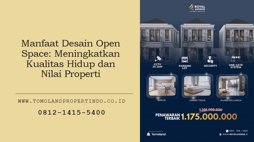 Manfaat Desain Open Space: Meningkatkan Kualitas Hidup dan Nilai Properti