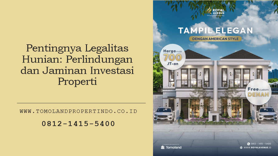 Pentingnya Legalitas Hunian: Perlindungan dan Jaminan Investasi Properti