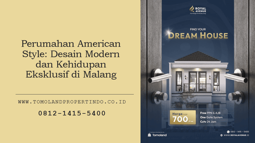 Perumahan American Style: Desain Modern dan Kehidupan Eksklusif di Malang