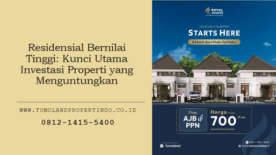 Residensial Bernilai Tinggi: Kunci Utama Investasi Properti yang Menguntungkan