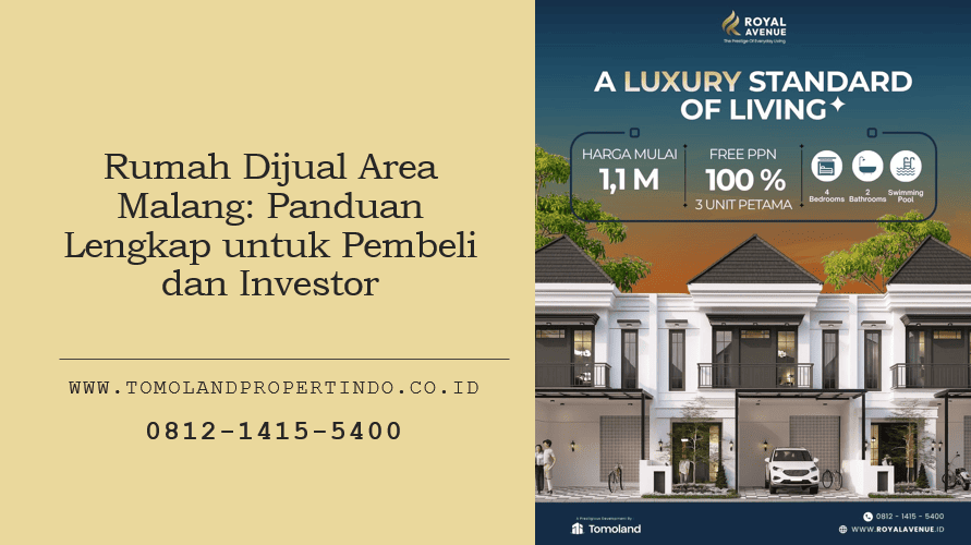 Rumah Dijual Area Malang: Panduan Lengkap untuk Pembeli dan Investor