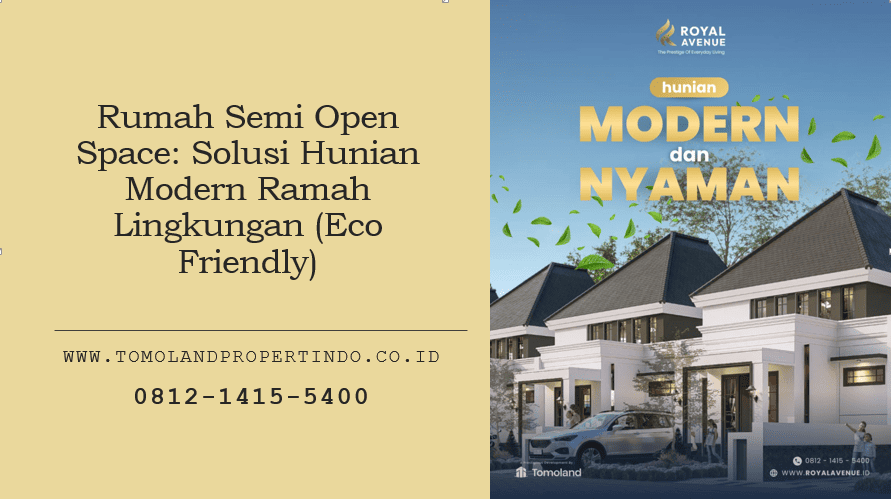 Rumah Semi Open Space: Solusi Hunian Modern Ramah Lingkungan (Eco Friendly)