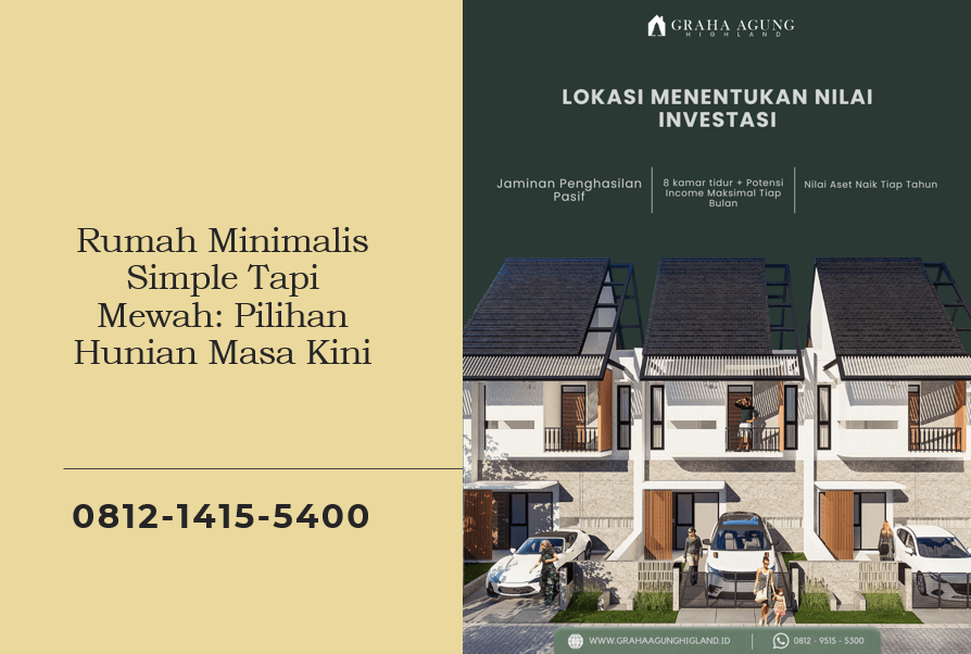 Rumah Minimalis Simple Tapi Mewah: Pilihan Hunian Masa Kini