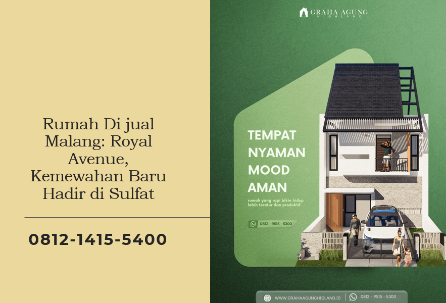 Rumah Di jual Malang: Royal Avenue, Kemewahan Baru Hadir di Sulfat