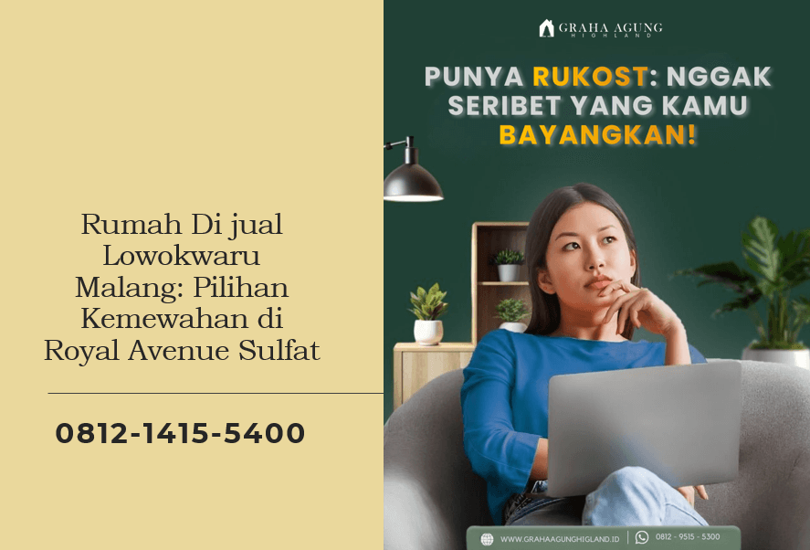 Rumah Di jual Lowokwaru Malang: Pilihan Kemewahan di Royal Avenue Sulfat