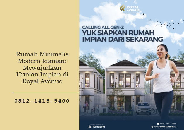Rumah Minimalis Modern Idaman: Mewujudkan Hunian Impian di Royal Avenue