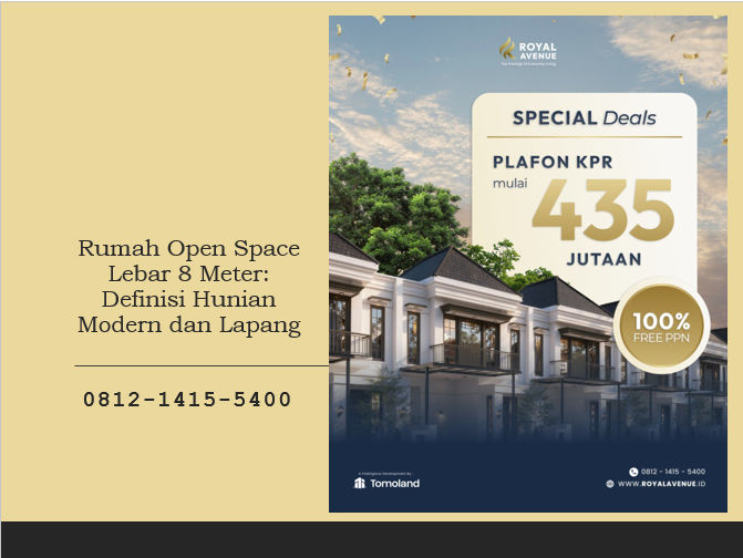 Rumah Open Space Lebar 8 Meter: Definisi Hunian Modern dan Lapang