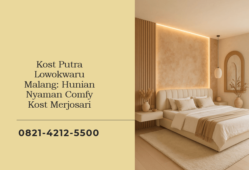 Kost Putra Lowokwaru Malang Hunian Nyaman Comfy Kost Merjosari