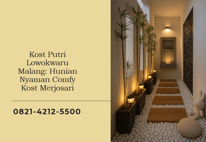 Kost Putri Lowokwaru Malang Hunian Nyaman Comfy Kost Merjosari