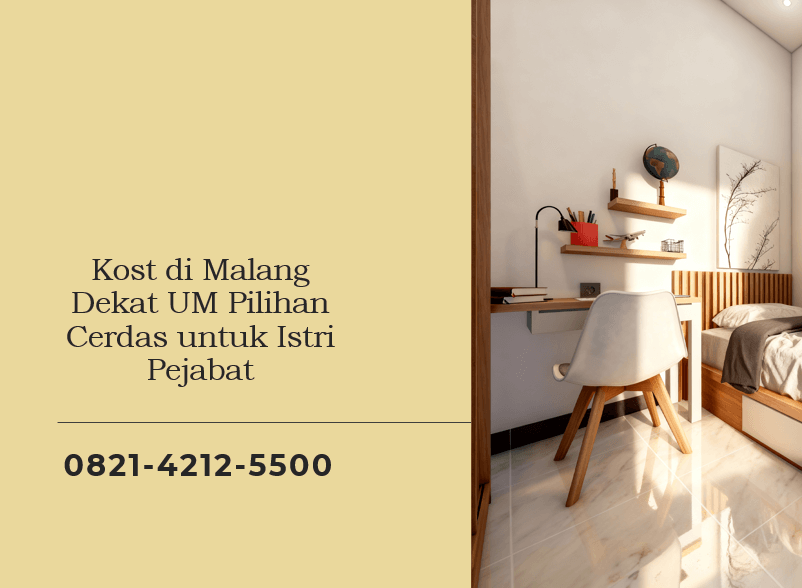Kost di Malang Dekat UM Pilihan Cerdas untuk Istri Pejabat
