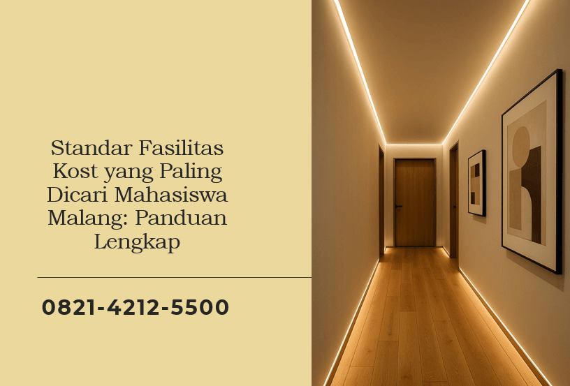 Standar Fasilitas Kost yang Paling Dicari Mahasiswa Malang Panduan Lengkap