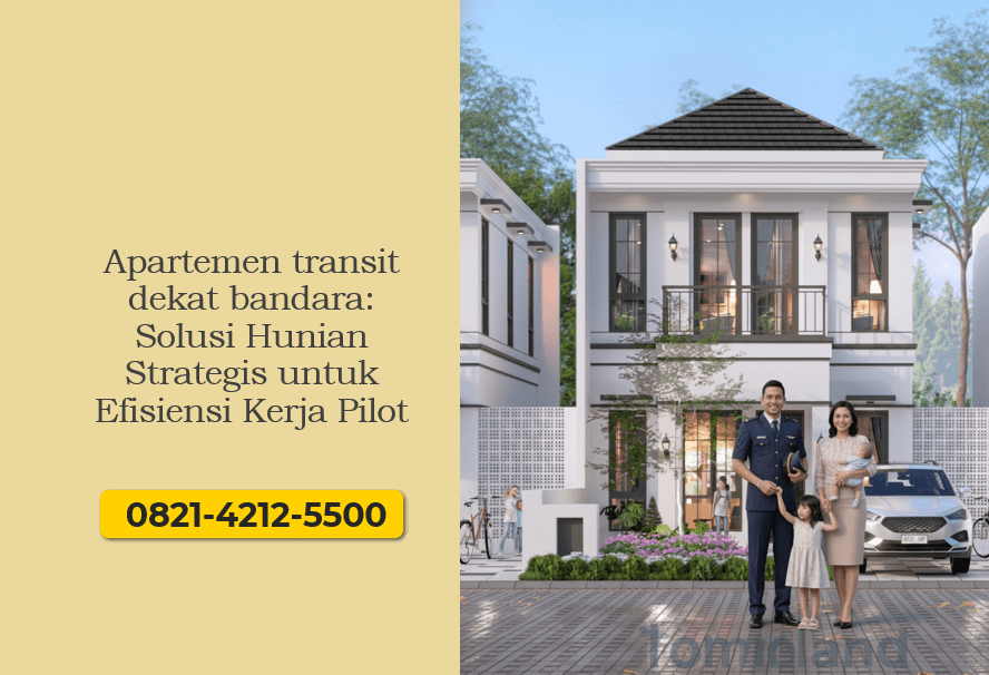 Apartemen transit dekat bandara Solusi Hunian Strategis untuk Efisiensi Kerja Pilot