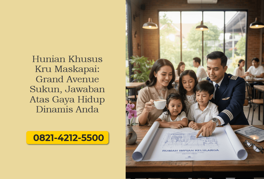 Hunian Khusus Kru Maskapai Grand Avenue Sukun, Jawaban Atas Gaya Hidup Dinamis Anda