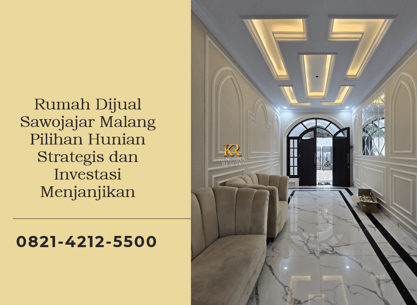 Rumah Dijual Sawojajar Malang Pilihan Hunian Strategis dan Investasi Menjanjikan