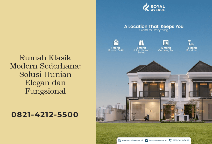 Rumah Klasik Modern Sederhana: Solusi Hunian Elegan dan Fungsional