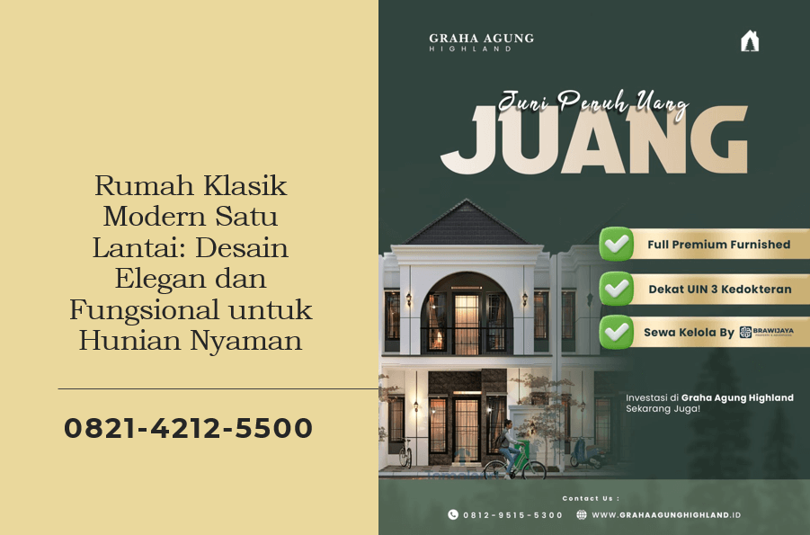 Rumah Klasik Modern Satu Lantai: Desain Elegan dan Fungsional untuk Hunian Nyaman