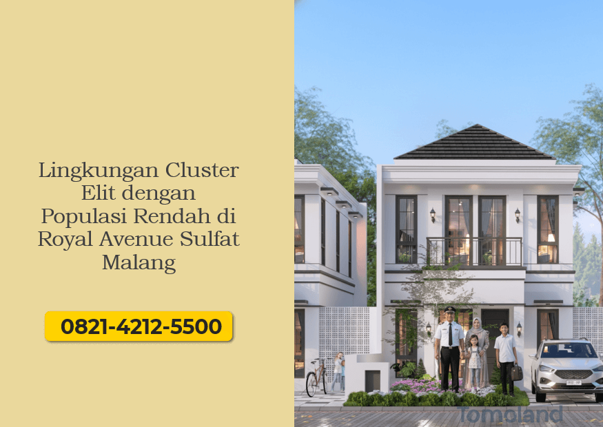 Lingkungan Cluster Elit dengan Populasi Rendah di Royal Avenue Sulfat Malang