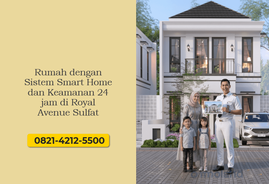 Rumah dengan Sistem Smart Home dan Keamanan 24 jam di Royal Avenue Sulfat