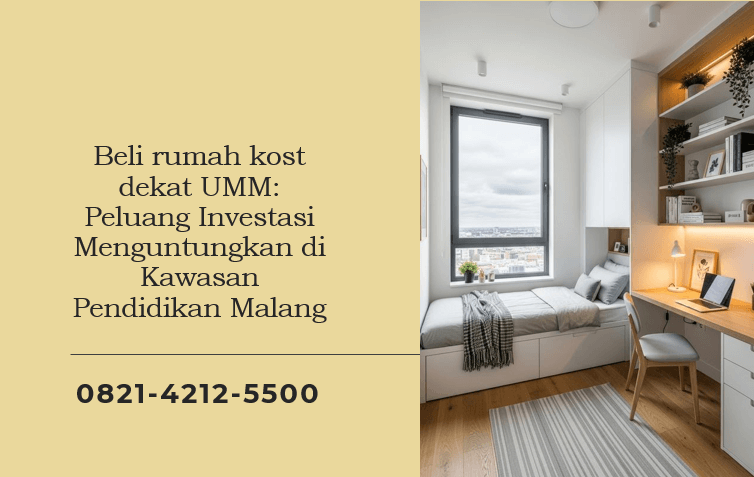 Beli rumah kost dekat UMM: Peluang Investasi Menguntungkan di Kawasan Pendidikan Malang