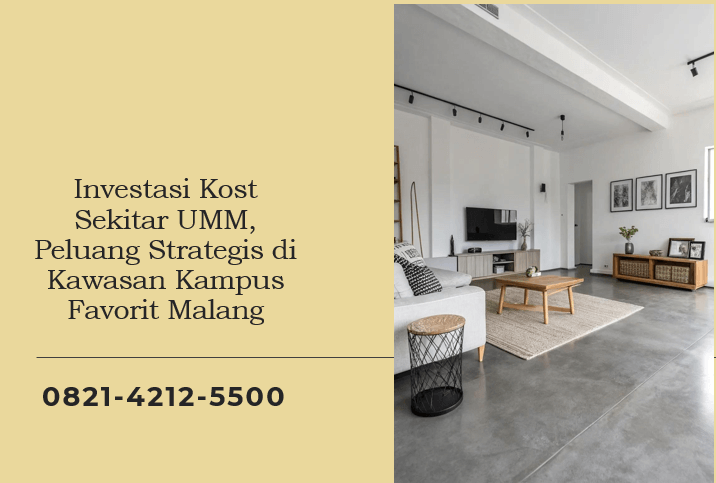 Investasi Kost Sekitar UMM, Peluang Strategis di Kawasan Kampus Favorit Malang