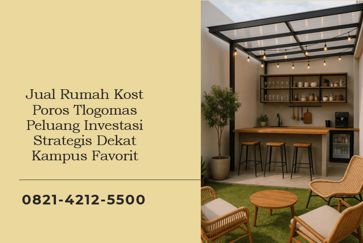 Jual Rumah Kost Poros Tlogomas Peluang Investasi Strategis Dekat Kampus Favorit