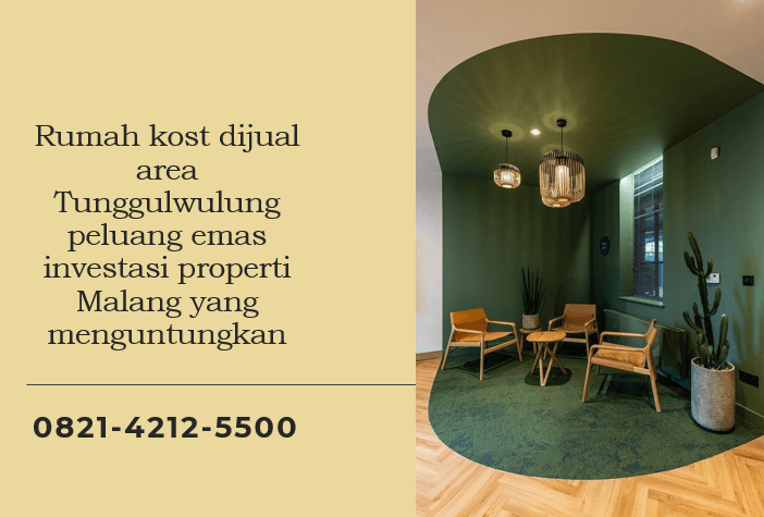 Rumah kost dijual area Tunggulwulung peluang emas investasi properti Malang yang menguntungkan