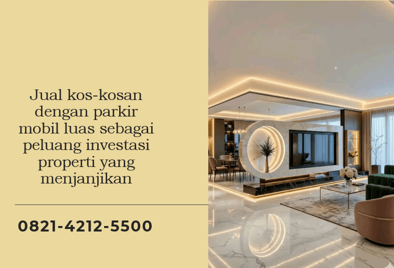 Jual kos-kosan dengan parkir mobil luas sebagai peluang investasi properti yang menjanjikan