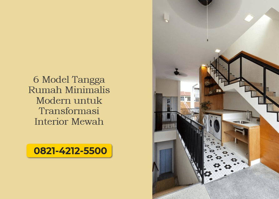 6 Model Tangga Rumah Minimalis Modern untuk Transformasi Interior Mewah