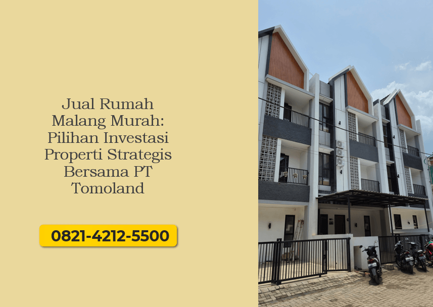 Jual Rumah Malang Murah Pilihan Investasi Properti Strategis Bersama PT Tomoland