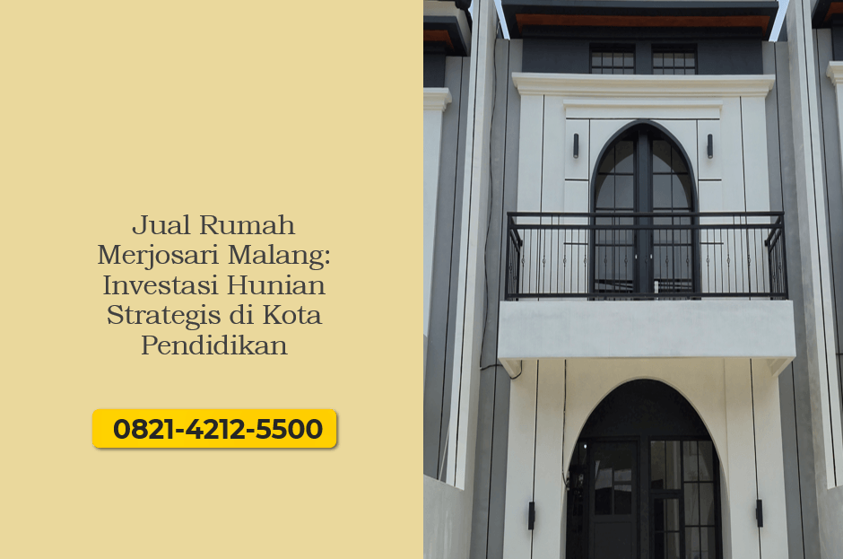 Jual Rumah Merjosari Malang Investasi Hunian Strategis di Kota Pendidikan