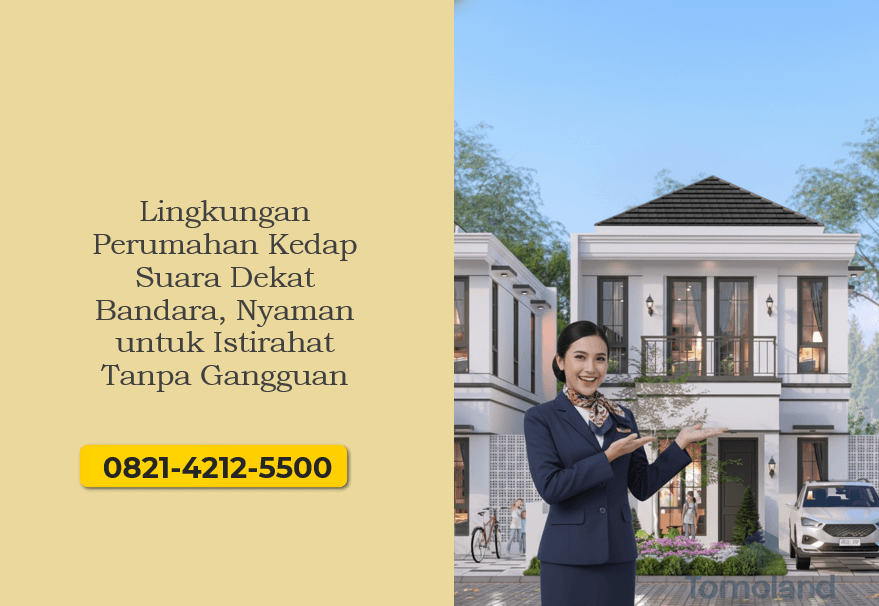 Lingkungan Perumahan Kedap Suara Dekat Bandara, Nyaman untuk Istirahat Tanpa Gangguan