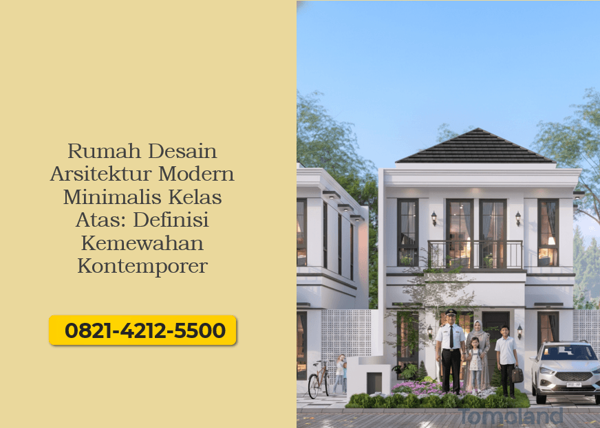 Rumah Desain Arsitektur Modern Minimalis Kelas Atas Definisi Kemewahan Kontemporer