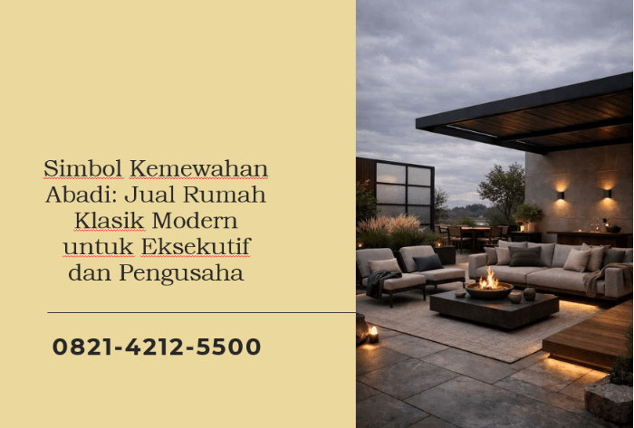 Simbol Kemewahan Abadi: Jual Rumah Klasik Modern untuk Eksekutif dan Pengusaha